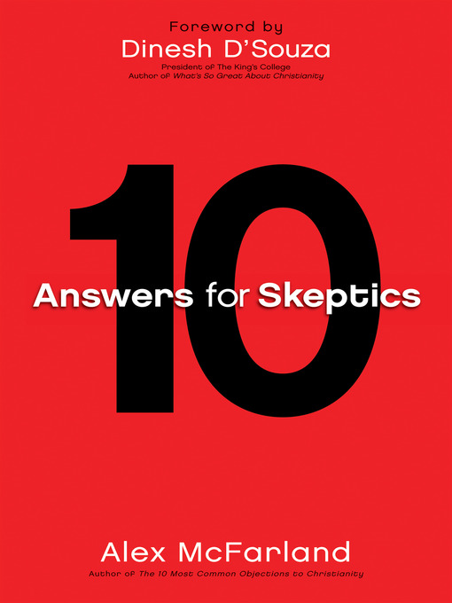Title details for 10 Answers for Skeptics by Alex McFarland - Available